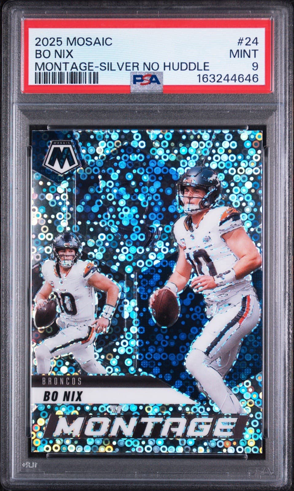 2025 Panini Mosaic - Bo Nix #24 Montage Silver No Huddle Prizm. PSA 10 GEM MINT